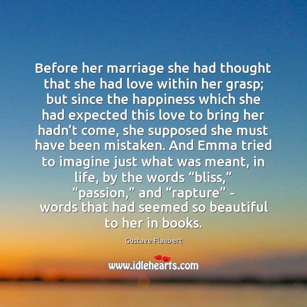 Before her marriage she had thought that she had love within her Image