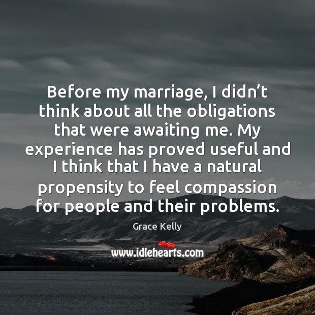 Before my marriage, I didn’t think about all the obligations that Image