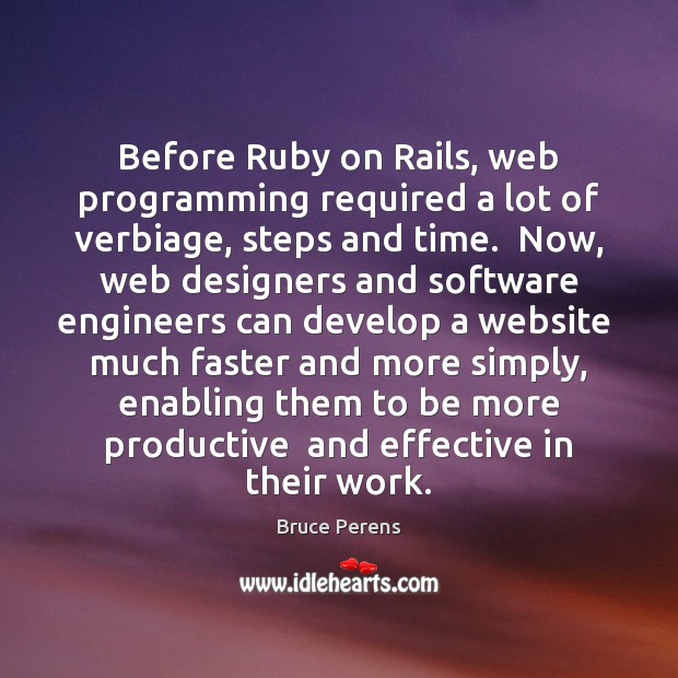 Before Ruby on Rails, web programming required a lot of verbiage, steps Image