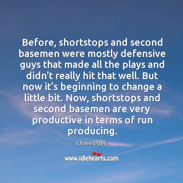 Before, shortstops and second basemen were mostly defensive guys that made all Image