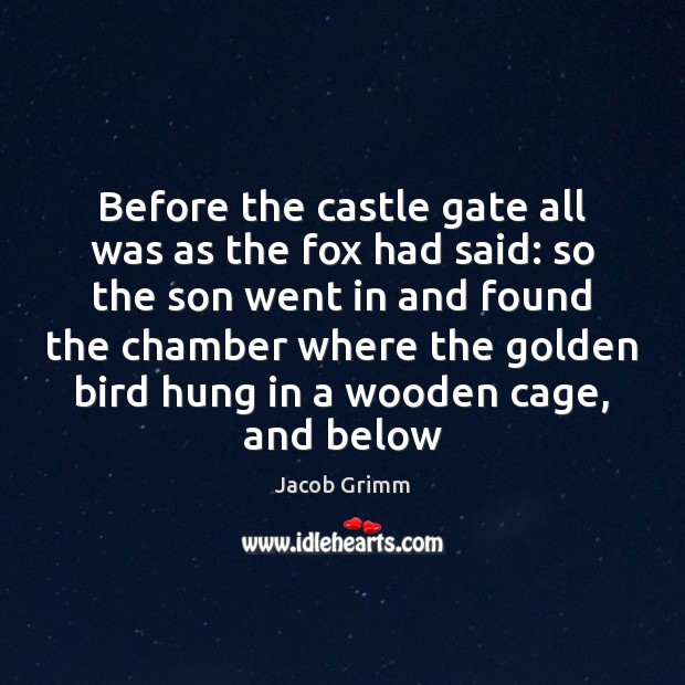 Before the castle gate all was as the fox had said: so Image
