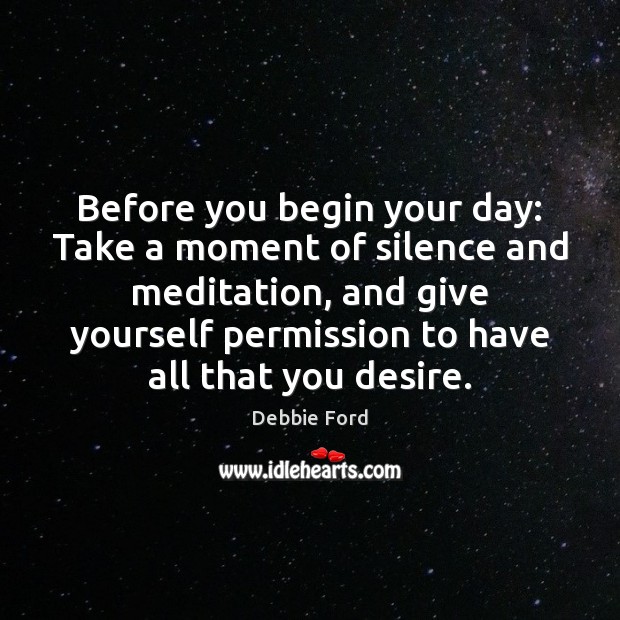 Before you begin your day: Take a moment of silence and meditation, Image
