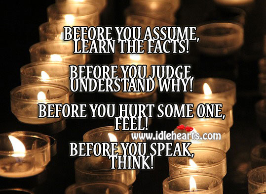 Before you speak… Think Hurt Quotes Image