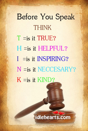 Think! before you speak. Advice Quotes Image