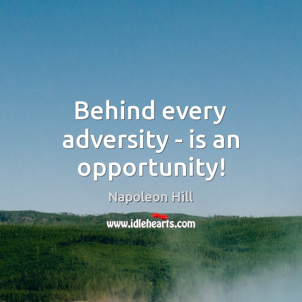 Behind every adversity – is an opportunity! Image