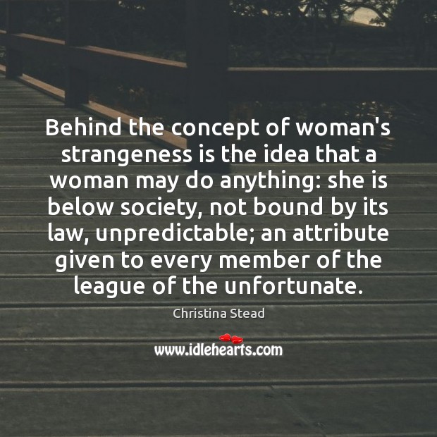 Behind the concept of woman’s strangeness is the idea that a woman Image