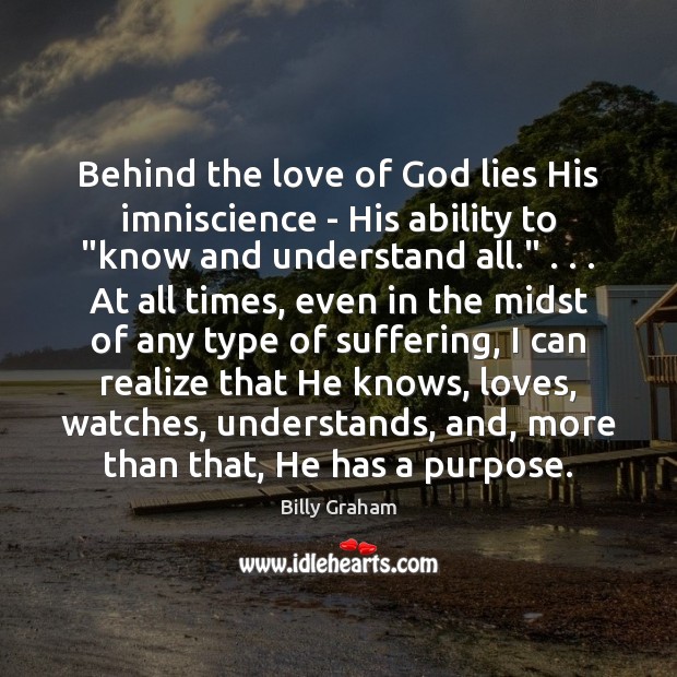 Behind the love of God lies His imniscience – His ability to “ Image
