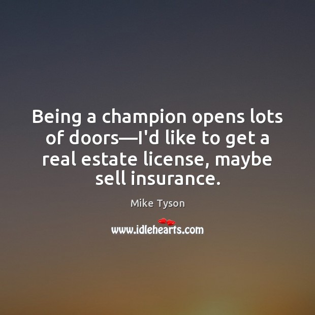 Being a champion opens lots of doors—I’d like to get a Image