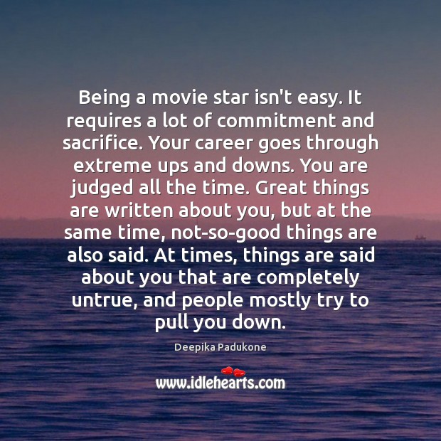 Being a movie star isn’t easy. It requires a lot of commitment Image