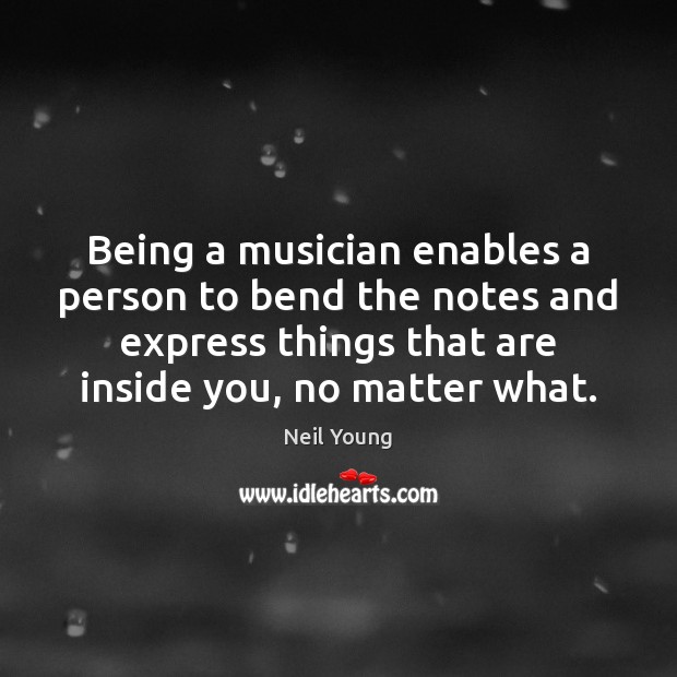 Being a musician enables a person to bend the notes and express Image
