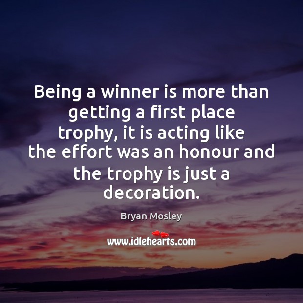 Being a winner is more than getting a first place trophy, it Image
