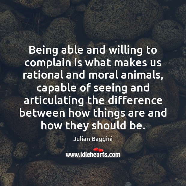 Being able and willing to complain is what makes us rational and Image