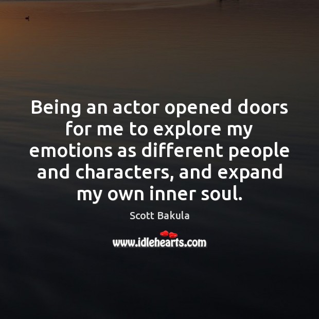Being an actor opened doors for me to explore my emotions as Image