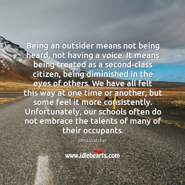 Being an outsider means not being heard, not having a voice. It Image