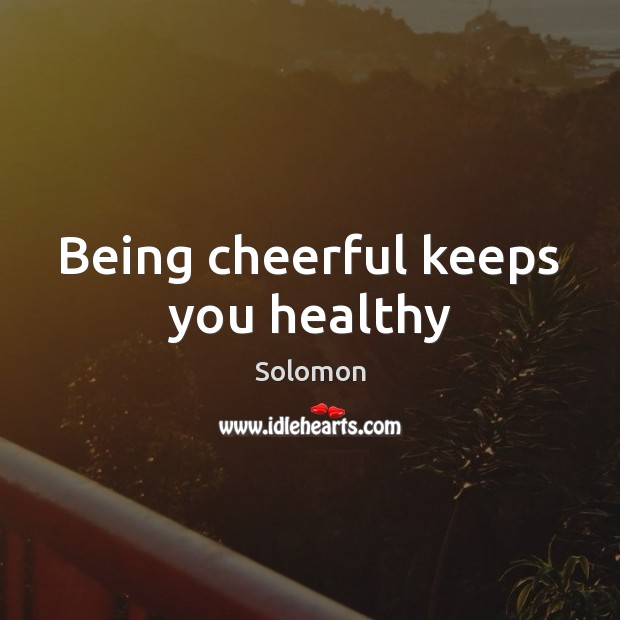 Being cheerful keeps you healthy Image