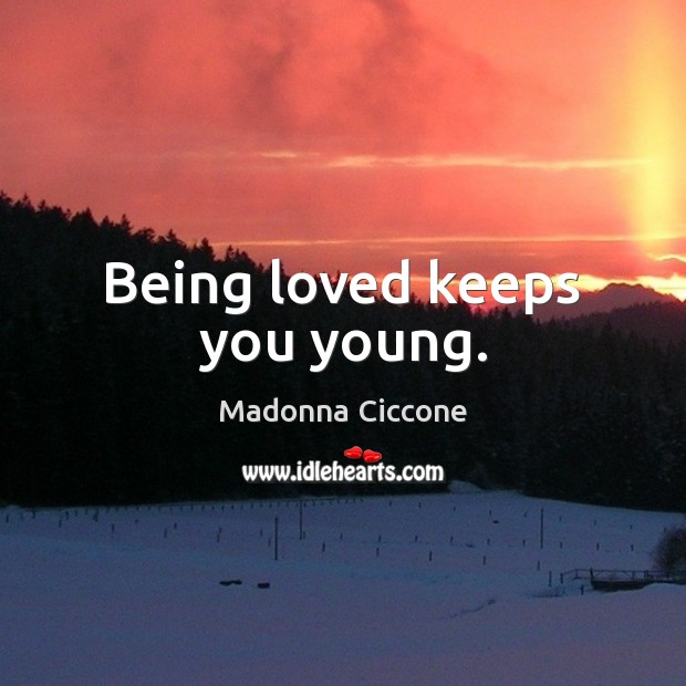 Being loved keeps you young. Image