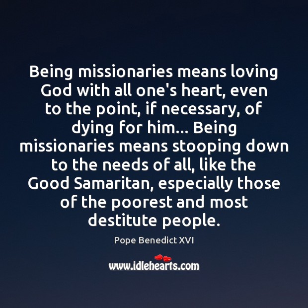 Being missionaries means loving God with all one’s heart, even to the Image