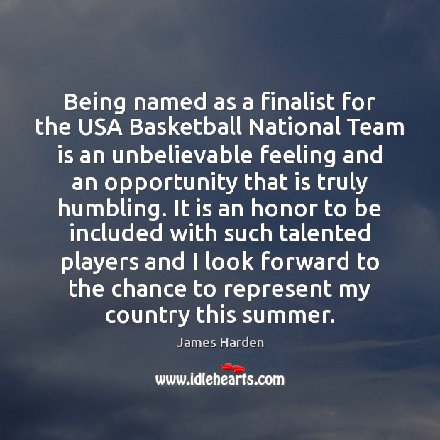 Being named as a finalist for the USA Basketball National Team is 