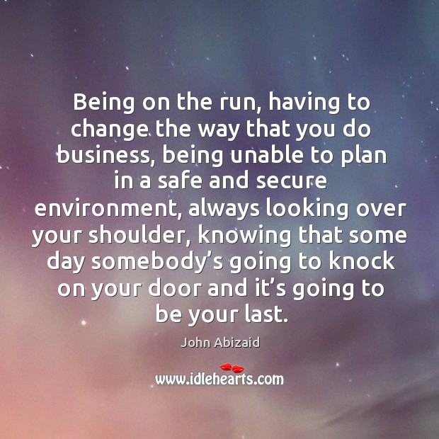 Being on the run, having to change the way that you do business, being unable to plan in Image