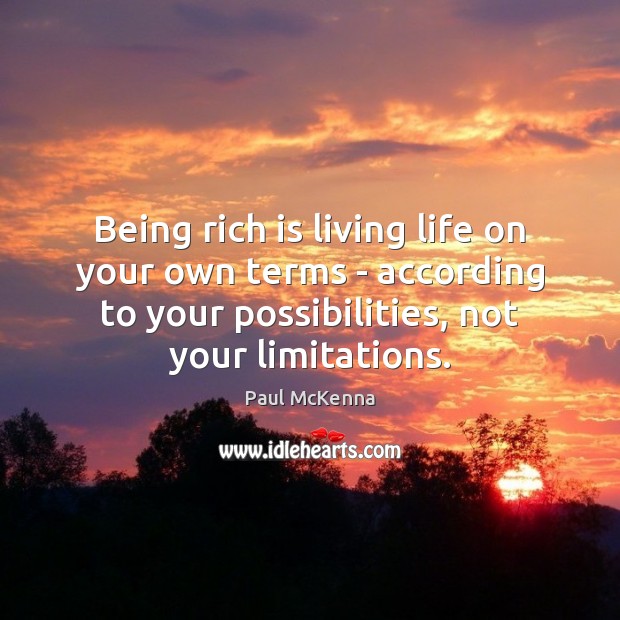 Being rich is living life on your own terms – according to Paul McKenna Picture Quote