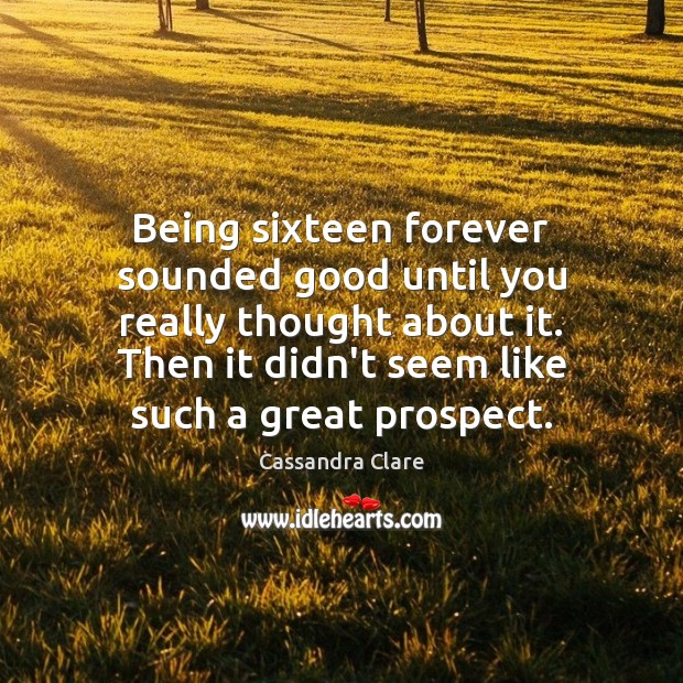 Being sixteen forever sounded good until you really thought about it. Then Image