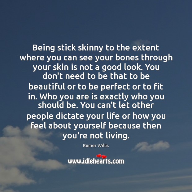 Being stick skinny to the extent where you can see your bones Image