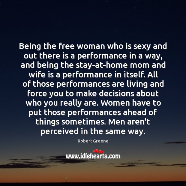 Being the free woman who is sexy and out there is a Image