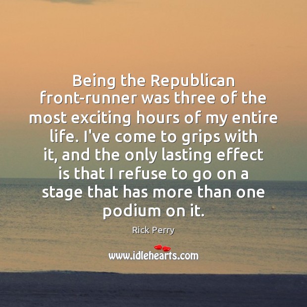 Being the Republican front-runner was three of the most exciting hours of Image