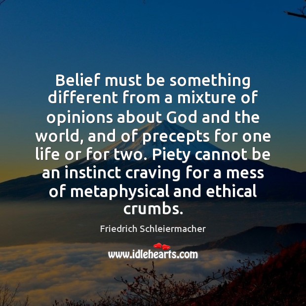 Belief must be something different from a mixture of opinions about God Image