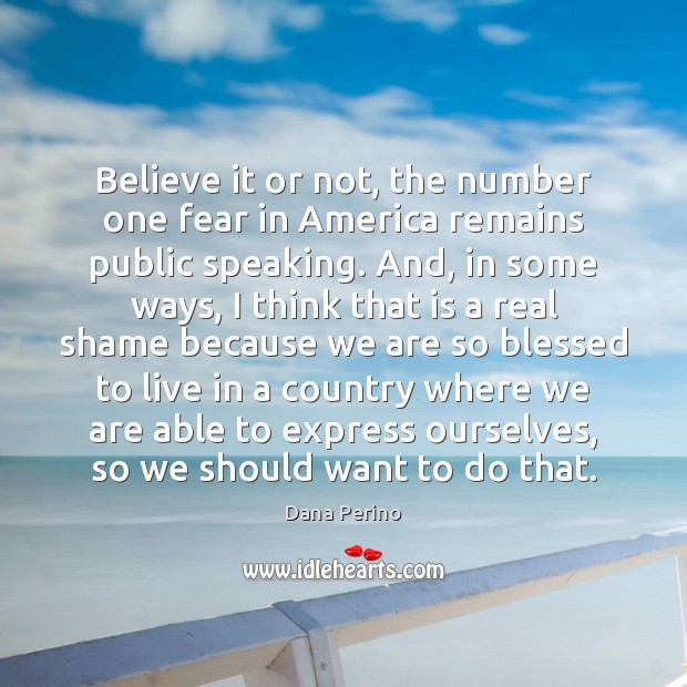 Believe it or not, the number one fear in America remains public Dana Perino Picture Quote