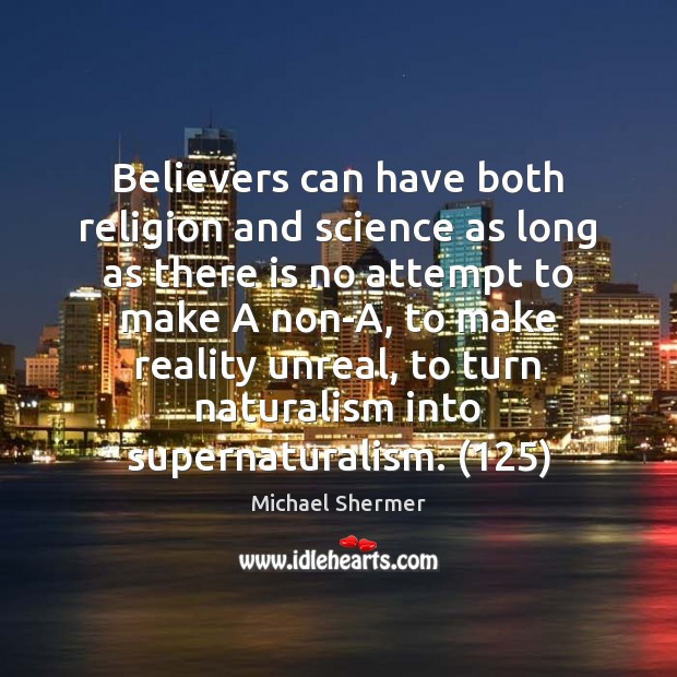 Believers can have both religion and science as long as there is Image