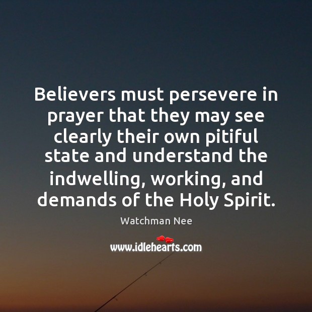 Believers must persevere in prayer that they may see clearly their own Image
