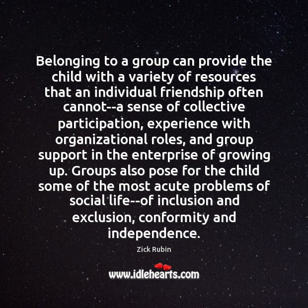 Belonging to a group can provide the child with a variety of Image