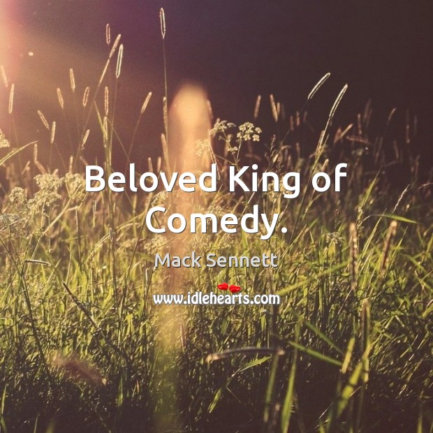 Beloved King of Comedy. Image