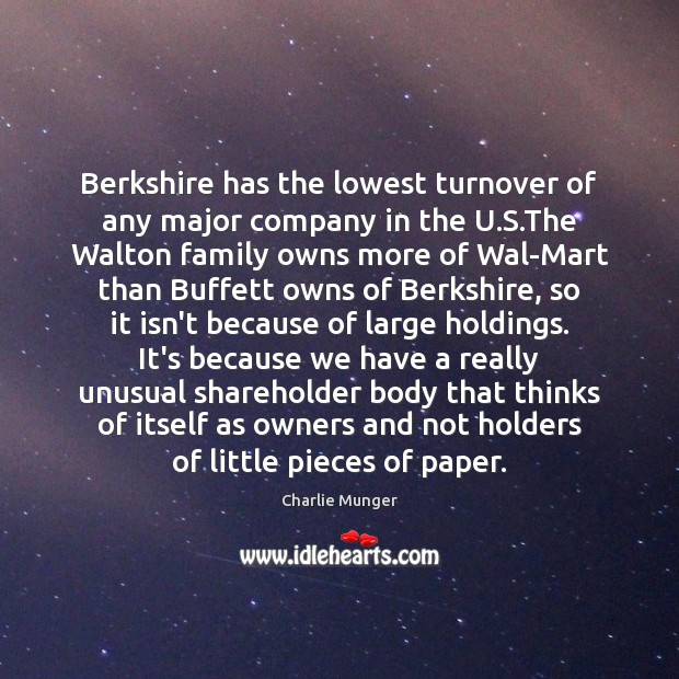 Berkshire has the lowest turnover of any major company in the U. Charlie Munger Picture Quote