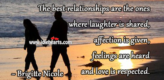 Best relationships are Brigitte Nicole Picture Quote
