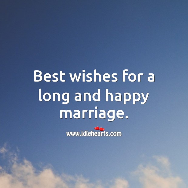 Best wishes for a long and happy marriage. Wedding Messages Image