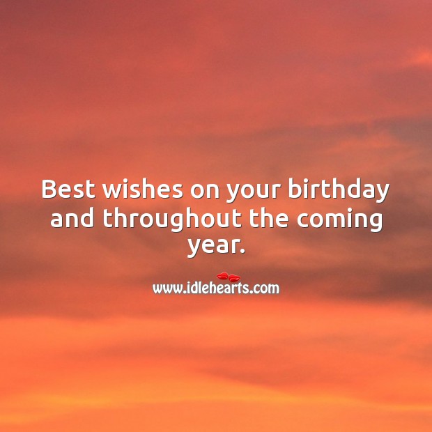 Best wishes on your birthday and throughout the coming year. Image