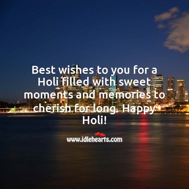 Best wishes to you. Happy holi. Holi Messages Image