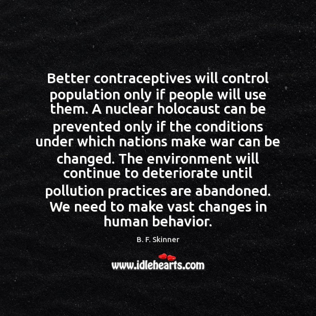 Better contraceptives will control population only if people will use them. A Image