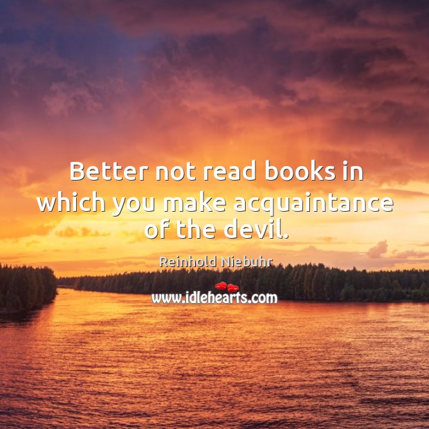 Better not read books in which you make acquaintance of the devil. Image