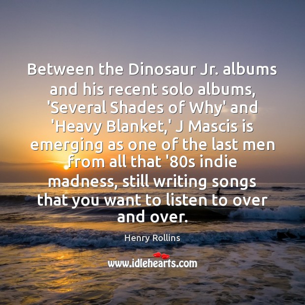 Between the Dinosaur Jr. albums and his recent solo albums, ‘Several Shades Image