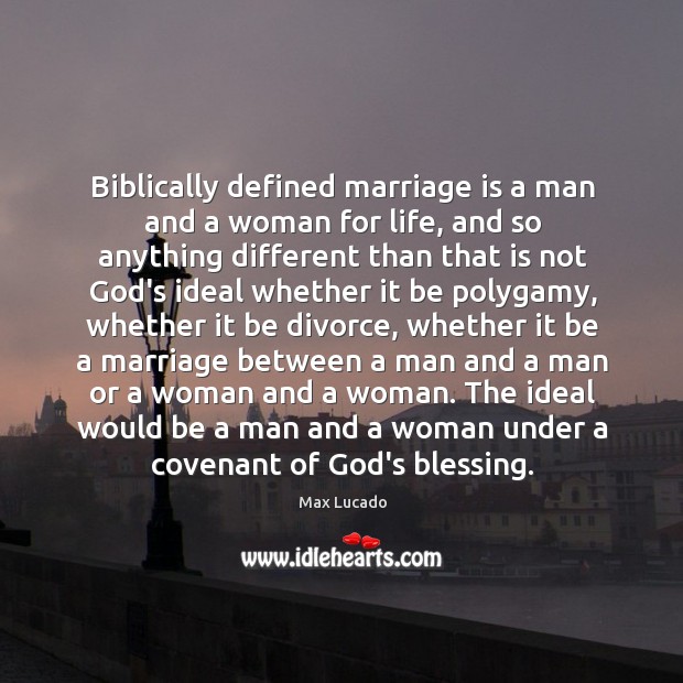Biblically defined marriage is a man and a woman for life, and Image