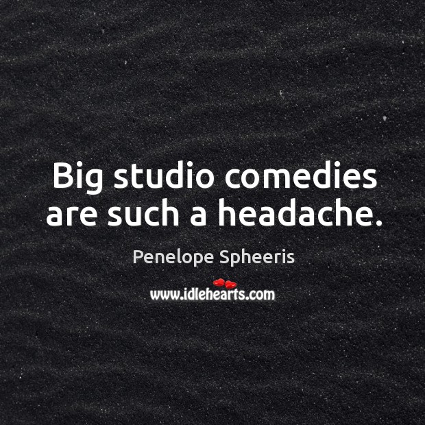 Big studio comedies are such a headache. Image