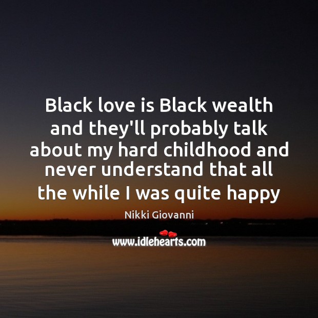 Black love is Black wealth and they’ll probably talk about my hard Image