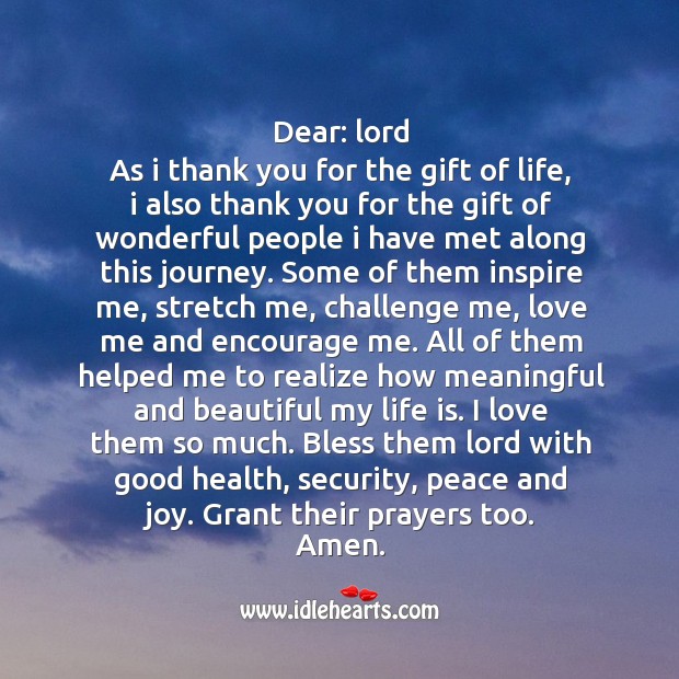 Bless them lord with good health, security, peace and joy. Grant their prayers too. Amen. Journey Quotes Image