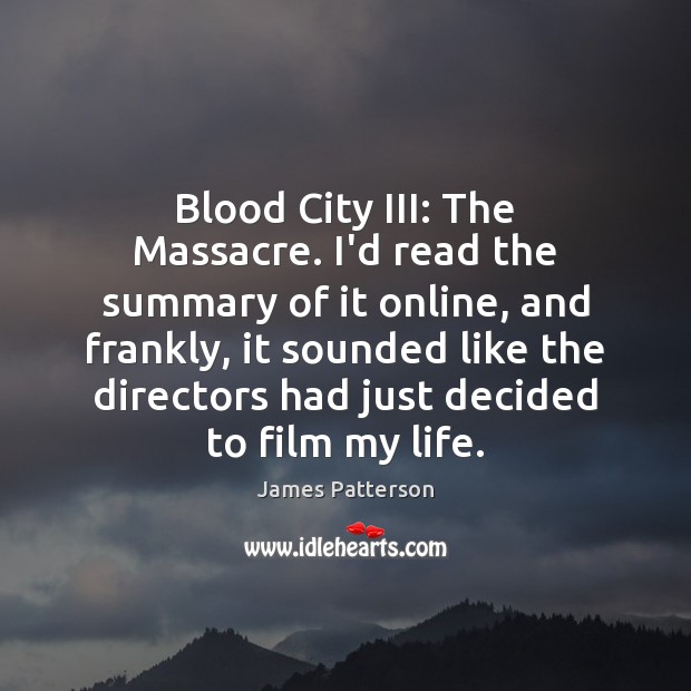 Blood City III: The Massacre. I’d read the summary of it online, Image