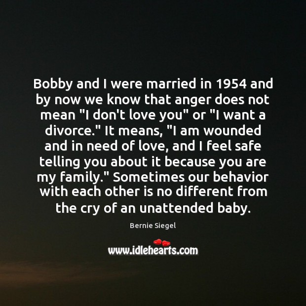 Bobby and I were married in 1954 and by now we know that 