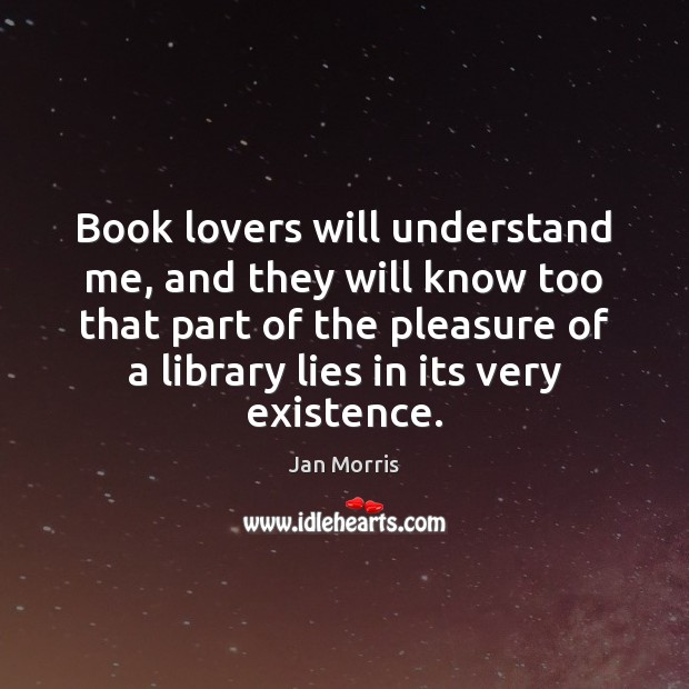 Book lovers will understand me, and they will know too that part 