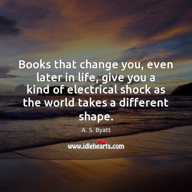 Books that change you, even later in life, give you a kind Image
